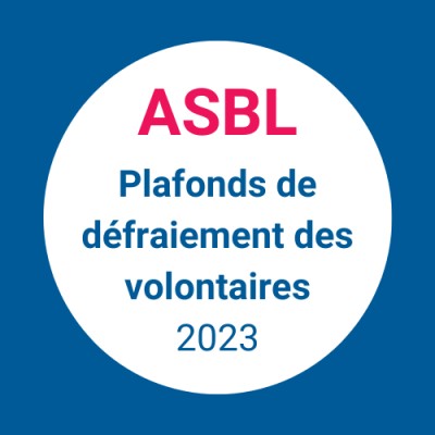 ASBL - Nouveaux plafonds de défraiement des volontaires pour 2023